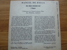 Load image into Gallery viewer, De Falla* / L&#39;Orchestre De L&#39;Opéra-Comique, Paris*, Jean Martinon : The Three-Cornered Hat - 3 Dances (7&quot;, EP, Red)