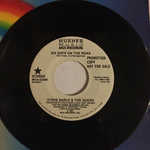 Load image into Gallery viewer, Steve Earle &amp; The Dukes : Six Days On The Road (7", Single, Promo)
