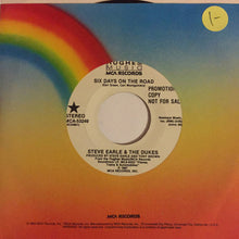 Load image into Gallery viewer, Steve Earle &amp; The Dukes : Six Days On The Road (7", Single, Promo)
