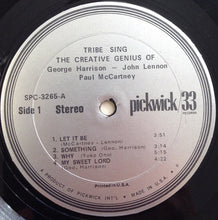Load image into Gallery viewer, Tribe* : Sing The Creative Genius Of George Harrison, John Lennon &amp; Paul McCartney. (LP, Album)