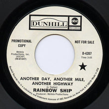 Load image into Gallery viewer, Rainbow Ship : Another Day, Another Mile, Another Highway / Warm Warm Sun (7&quot;, Single, Promo)