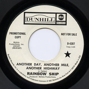 Rainbow Ship : Another Day, Another Mile, Another Highway / Warm Warm Sun (7", Single, Promo)