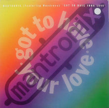 Load image into Gallery viewer, Mantronix Featuring Wondress* : Got To Have Your Love (12", Single, Spe)