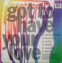 Load image into Gallery viewer, Mantronix Featuring Wondress* : Got To Have Your Love (12", Single, Spe)