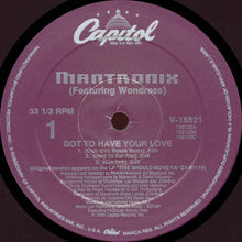 Load image into Gallery viewer, Mantronix Featuring Wondress* : Got To Have Your Love (12", Single, Spe)