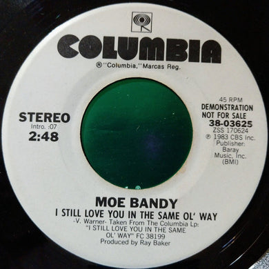 Moe Bandy : I Still Love You In The Same Ol' Way (7