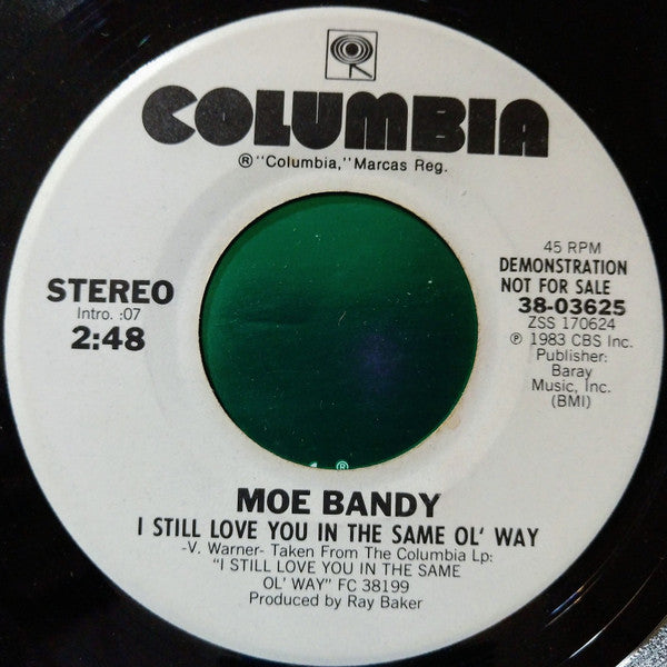 Moe Bandy : I Still Love You In The Same Ol' Way (7