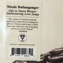 Load image into Gallery viewer, Nicole Dollanganger : Ode To Dawn Wiener: Embarrassing Love Songs (LP, Album, RE, Pin)
