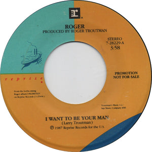 Roger* : I Want To Be Your Man (7", Promo, Spe)