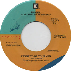 Roger* : I Want To Be Your Man (7", Promo, Spe)
