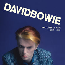 Load image into Gallery viewer, David Bowie : Who Can I Be Now? [ 1974–1976 ] (Box, Comp + LP, Album, RE, RM + 2xLP, Album, RE, R)