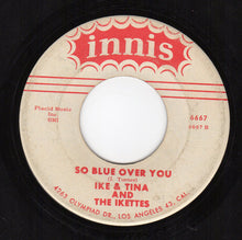 Load image into Gallery viewer, Ike &amp; Tina* And The Ikettes : So Fine (7", Single)