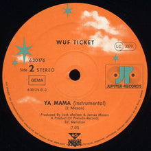 Load image into Gallery viewer, Wuf Ticket : Ya Mama (12&quot;, Single)