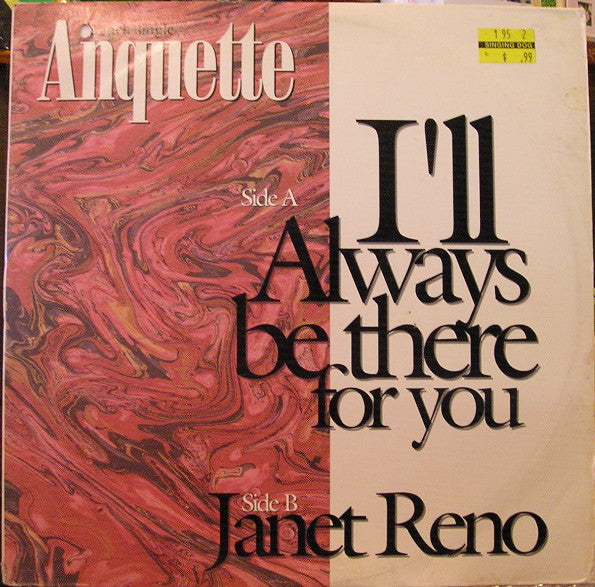 Anquette : I'll Always Be There For You / Janet Reno (12