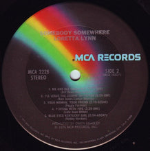Load image into Gallery viewer, Loretta Lynn : Somebody Somewhere (LP, Album, Club, Ter)