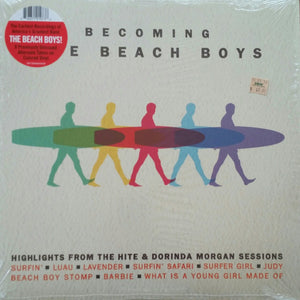 The Beach Boys : Becoming The Beach Boys (Highlights From The Hite & Dorinda Morgan Sessions) (LP, RSD, Comp, Mono, Ltd, Red)