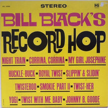 Load image into Gallery viewer, Bill Black's Combo : Bill Black's Record Hop / Let's Twist Her (LP, Album, Mono)