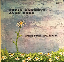Load image into Gallery viewer, Chris Barber's Jazz Band : Petite Fleur (LP, Album)