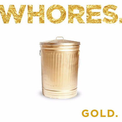 Whores. : Gold. (LP, Album, RP, Cle)