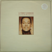 Load image into Gallery viewer, Luther Vandross : Love Is On The Way (Real Love) (12&quot;)