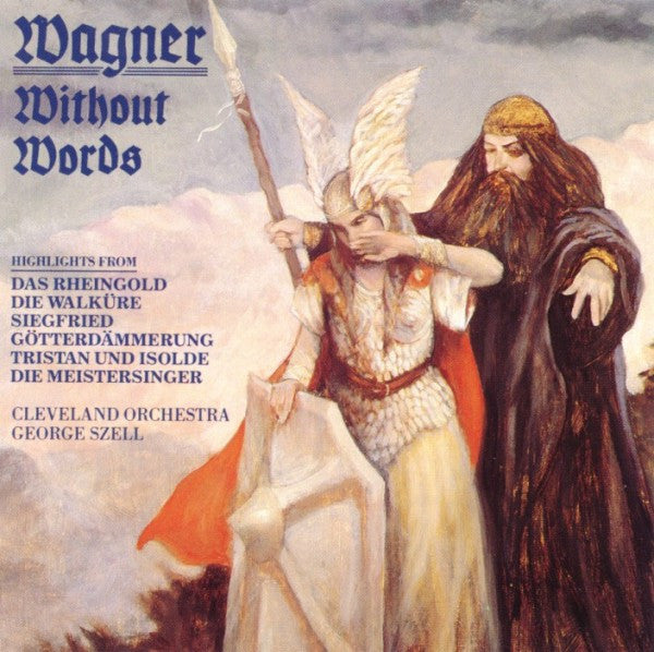 Wagner* - Cleveland Orchestra*, George Szell : Wagner Without Words (CD, Comp)