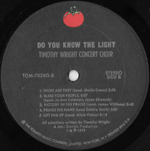 Load image into Gallery viewer, The Reverend Timothy Wright Concert Choir : Do You Know The Light (LP, Album)