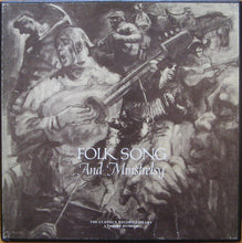 Load image into Gallery viewer, Various : Folk Song And Minstrelsy (4xLP, Comp + Box)