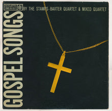 Load image into Gallery viewer, Stamps-Baxter Quartet / Stamps-Baxter Mixed Quartet : Gospel Songs (LP, Album)