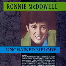 Load image into Gallery viewer, Ronnie McDowell : Unchained Melody (CD, Album)