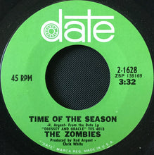 Load image into Gallery viewer, The Zombies : Time Of The Season (7", Single, Mono, Styrene, Ter)