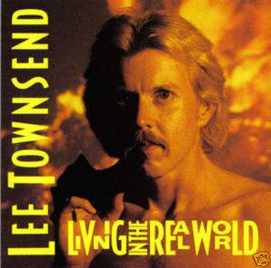 Lee Townsend (5) : Living In The Real World (CD)