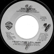 Load image into Gallery viewer, Eric Clapton : I've Got A Rock N' Roll Heart (7", Single)