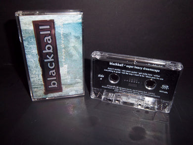 Blackball - Super Heavy Dreamscape - Audio Cassette Tape - Play Tested