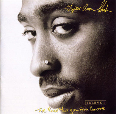 Tupac Shakur : The Rose That Grew From Concrete (CD, Comp)