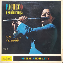 Load image into Gallery viewer, Pacheco Y Su Charanga : Suav&#39;ito -  Vol. IV (LP, Album, Mono, Lam)