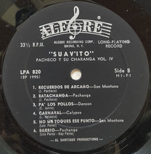 Load image into Gallery viewer, Pacheco Y Su Charanga : Suav&#39;ito -  Vol. IV (LP, Album, Mono, Lam)