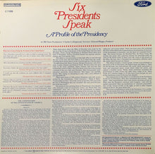 Load image into Gallery viewer, Various : Six Presidents Speak - A Profile Of The Presidency (LP, Album)