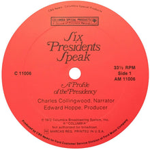 Load image into Gallery viewer, Various : Six Presidents Speak - A Profile Of The Presidency (LP, Album)