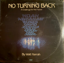 Load image into Gallery viewer, Walt Harrah : No Turning Back: A Challenge For The Future (LP, Album)