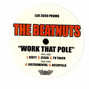 The Beatnuts : Work That Pole (12