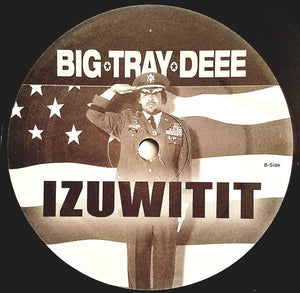 Big Tray Deee* : Izuwitit (12", Promo)