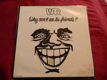 Load image into Gallery viewer, War : Why Can&#39;t We Be Friends? (LP, Album, Club, RE, Col)