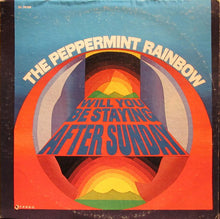 Load image into Gallery viewer, The Peppermint Rainbow : Will You Be Staying After Sunday (LP, Album, M/Print)