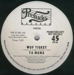 Wuf Ticket : Ya Mama (12", Promo)