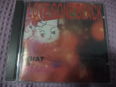 Love Gone Black : What Is Confusion (CD, Album)
