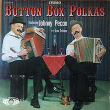 Load image into Gallery viewer, Johnny Pecon And His Orchestra : Button Box Polkas (LP)