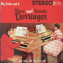 Load image into Gallery viewer, Glenn &amp; Brenda Derringer : My Sister And I (LP, Album)