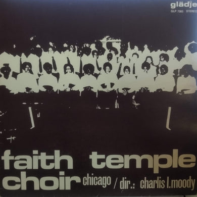 The Faith Temple Choir* : Faith Temple Church Choir, Chicago (LP, Album)