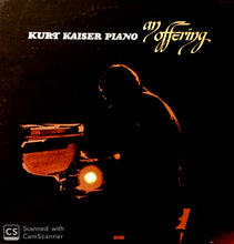 Load image into Gallery viewer, Kurt Kaiser : An Offering (LP, Album)