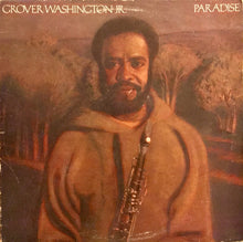 Load image into Gallery viewer, Grover Washington Jr.* : Paradise (LP, Album, SP )